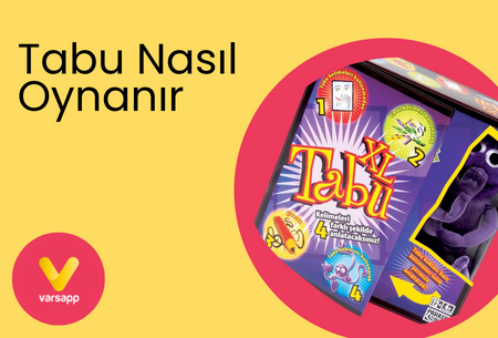 Tabu Oyunu Nasıl Oynanır? Tabu Oyunu Hakkında Her Şey